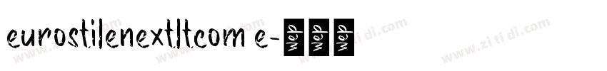 eurostilenextltcom e字体转换